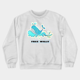Free willy Crewneck Sweatshirt